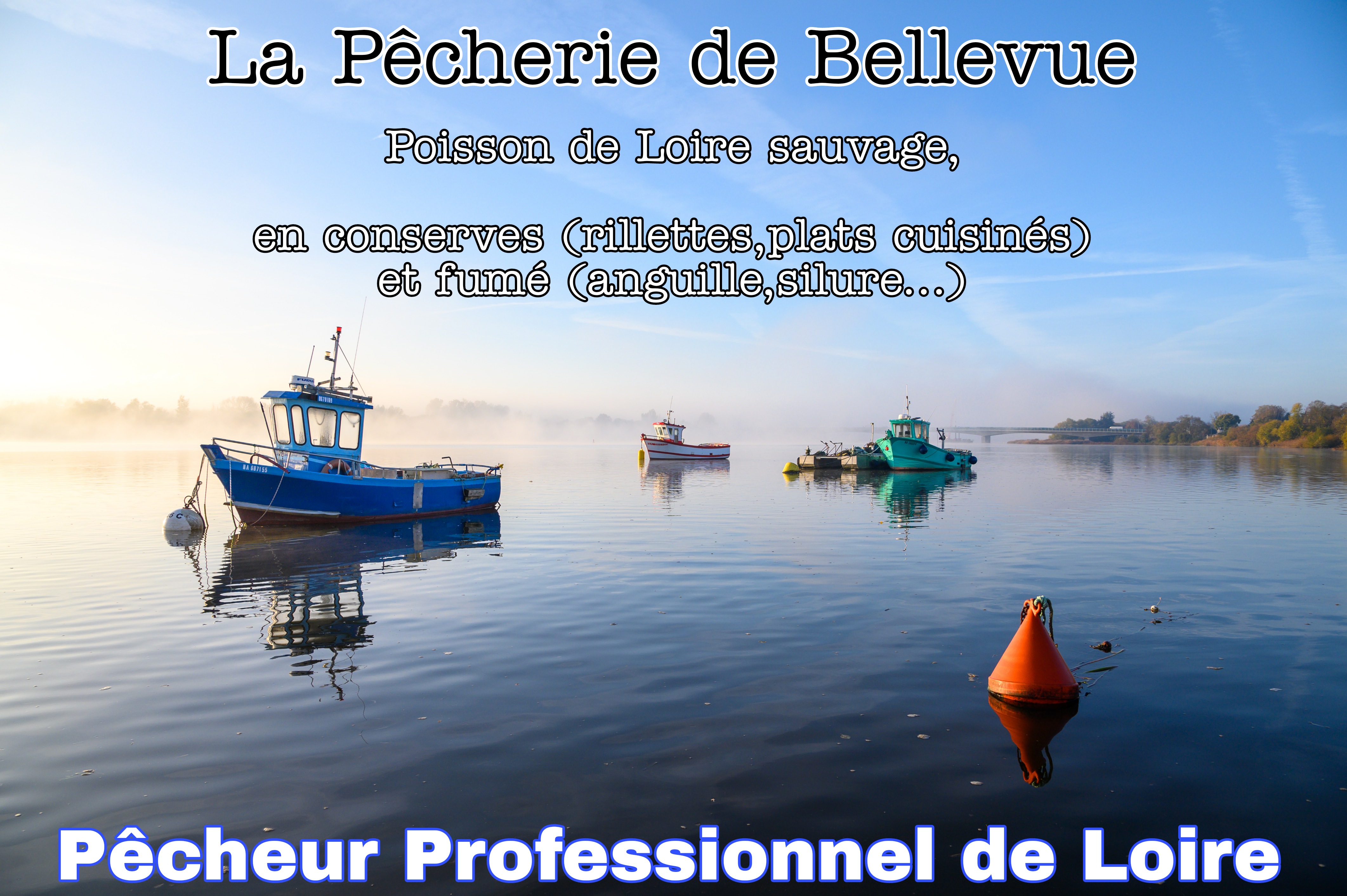 La Pêcherie de Bellevue